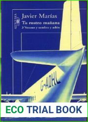 Veneno y sombra y adios (Tu rostro manana, #3)