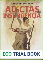 ADICTAS A LA INSURGENCIA (PUNTO DE LECTU