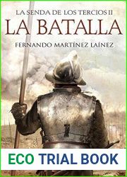La Batalla (La senda de los Tercios, #2)