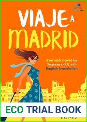 Viaje a Madrid: Bilingual Spanish novel for Beginners (A1) with English translation (Los viajes de Marta)
