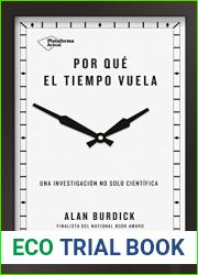 Por que el tiempo vuela: Una investigacion no solo cientifica
