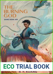 The Burning God - Sang Dewi Api (The Poppy War, #3)