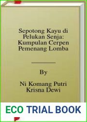Sepotong Kayu di Pelukan Senja: Kumpulan Cerpen Pemenang Lomba