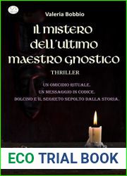 Il mistero dell|ultimo maestro gnostico