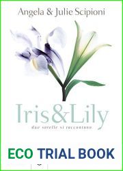 Iris and Lily: Due sorelle si raccontano