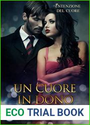 Un cuore in dono (L|Intenzione del Cuore, #1)