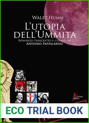 L|utopia dell|Ummita: Romanzo trascritto e curato da Antonio Pappalardo (Italian Edition)
