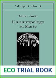 Un antropologo su Marte: Sette racconti paradossali