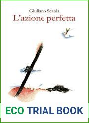 L|azione perfetta: Ciclo dell|eterno andare
