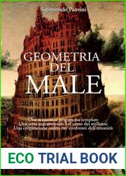 Geometria del male: Una misteriosa pergamena templare, una setta sopravvissuta nel corso dei millenni, una cospirazione ordita nei confronti dell|umanita