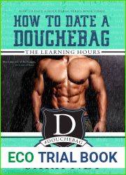 The Learning Hours (How to Date a Douchebag, #3)