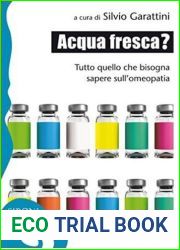 Acqua fresca?: tutto quello che bisogna sapere sull|omeopatia