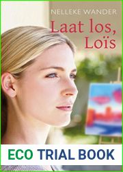 Laat los, Lois (Dutch Edition)