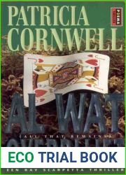 Al wat overblijft (Kay Scarpetta, #3)