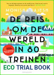 De reis om de wereld in 80 treinen: Een ongelooflijk avontuur van meer dan 70.000 kilometer