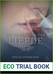 Volle Overgave: Een ondertoon van liefde deel 2