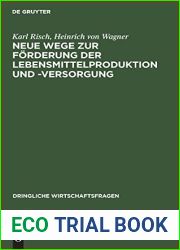 Neue Wege zur Forderung der Lebensmittelproduktion und -Versorgung: Gedanken und Vorschlage (Dringliche Wirtschaftsfragen, 5) (German Edition)