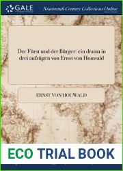 Der Furst und der Burger: ein drama in drei aufzugen von Ernst von Houwald (German Edition)