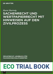 Sachenrecht und Wertpapierrecht mit Hinweisen auf den Zivilprozess: Anhang: Grundbuch-Muster (Privatrecht. Lehrbuch fur Fachhochschulstudenten, 4) (German Edition)