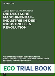 Die deutsche Maschinenbauindustrie in der industriellen Revolution (Veroffentlichungen des Instituts fur Wirtschaftsgeschichte an der Hochschule fur Okonomie Berlin-Karlshorst, 2) (German Edition)