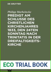 Predigt am Schlusse des christlichen Kirchenjahres 1833, den 24ten Sonntag nach Trinitatis in der Dreifaltigkeits-Kirche