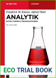 Analytik: Daten, Formeln, Ubungsaufgaben (De Gruyter Studium) (German Edition)