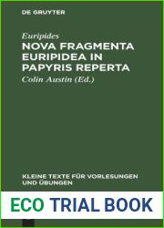 Nova fragmenta Euripidea in papyris reperta (Kleine Texte fur Vorlesungen und Ubungen, 187) (German Edition)