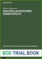 Nachklassisches Griechisch (Kleine Texte fur Vorlesungen und Ubungen, 165) (German Edition)