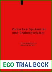 Zwischen Spatantike Und Fruhmittelalter: Archaologie Des 4. Bis 7. Jahrhunderts Im Westen (Reallexikon Der Germanischen Altertumskunde - Erg Nzungsb Nd) (German Edition)