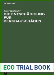Die Entschadigung fur Bergbauschaden: Zugleich ein Beitrag zur Lehre vom Schadensersatz (German Edition)