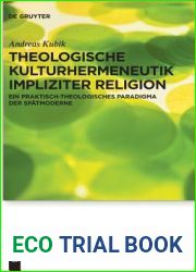 Theologische Kulturhermeneutik impliziter Religion: Ein praktisch-theologisches Paradigma der Spatmoderne (Praktische Theologie im Wissenschaftsdiskurs, 23) (German Edition)