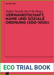 Verwandtschaft, Name und soziale Ordnung (300-1000) (Erganzungsbande zum Reallexikon der Germanischen Altertumskunde, 90) (German Edition)