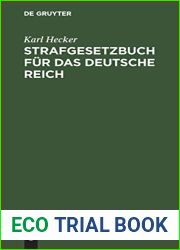 Strafgesetzbuch fur das Deutsche Reich: Text-Ausgabe mit Anmerkungen und Beilagen zum Gebrauch in Militarstrafsachen (German Edition)