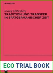 Tradition und Transfer in spatgermanischer Zeit: Suddeutsches, englisches und skandinavisches Fundgut des 6. Jahrhunderts (Erganzungsbande zum … Altertumskunde, 76) (German Edition)