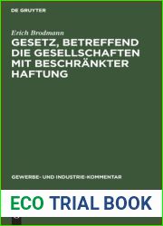 Gesetz, betreffend die Gesellschaften mit beschrankter Haftung: Kommentar (Gewerbe- und Industrie-Kommentar, 1) (German Edition)
