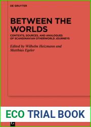Between the Worlds: Contexts, Sources, and Analogues of Scandinavian Otherworld Journeys