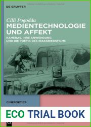 Medientechnologie und Affekt: Kameras, ihre Anwendung und die Poetik des Irakkriegsfilms (Cinepoetics, 10) (German Edition)