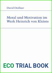 Moral Und Motivation Im Werk Heinrich Von Kleists (Studien Zur Deutschen Literatur) (German Edition)