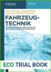 Fahrzeugtechnik: Technische Grundlagen Aktueller Und Zuk?nftiger Kraftfahrzeuge