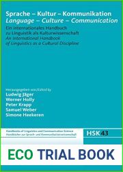 Sprache - Kultur - Kommunikation Language - Culture - Communication: Ein internationales Handbuch zu Linguistik als Kulturwissenschaft An … Science [HSK], 43) (German Edition)