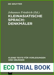 Kleinasiatische Sprachdenkmaler (Kleine Texte fur Vorlesungen und Ubungen, 163) (German Edition)
