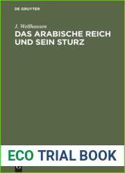 Das arabische Reich und sein Sturz