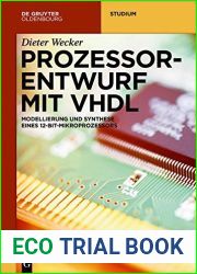 Prozessorentwurf mit VHDL: Modellierung und Synthese eines 12-Bit-Mikroprozessors (De Gruyter Studium) (German Edition)