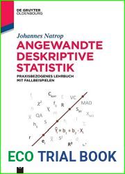 Angewandte Deskriptive Statistik: Praxisbezogenes Lehrbuch mit Fallbeispielen (De Gruyter Studium) (German Edition)