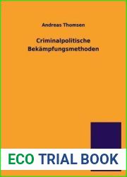 Criminalpolitische Bekampfungsmethoden (German Edition)