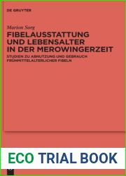 Fibelausstattung und Lebensalter in der Merowingerzeit: Studien zu Abnutzung und Gebrauch fruhmittelalterlicher Fibeln (Erganzungsbande zum … Altertumskunde, 129) (German Edition)