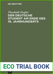 Der deutsche Student am Ende des 19. Jahrhunderts