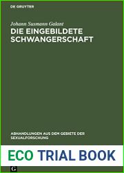 Die eingebildete Schwangerschaft: Psychopathologisch und klinisch dargestellt (Abhandlungen aus dem Gebiete der Sexualforschung, 5, 4) (German Edition)