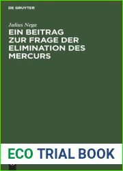 Ein Beitrag zur Frage der Elimination des Mercurs: Mit besonderer Berucksichtigung des Glycocoll-Quecksilbers. Inaugural-Dissertation (German Edition)