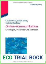 Online-Kommunikation: Grundlagen, Praxisfelder und Methoden (Kommunikationswissenschaft kompakt) (German Edition)